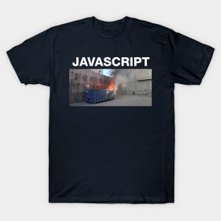 Javascript dumpster-fire T-Shirt